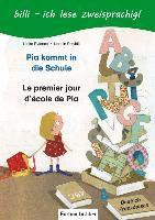 bokomslag Pia kommt in die Schule. Kinderbuch Deutsch-Französisch