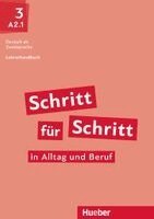 Susanne Kalender, Petra Klimaszyk - Schritt für Schritt in Alltag und Beruf 3. Lehrerhandbuch, Häftad