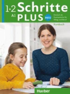 bokomslag Schritte plus Neu 1+2 A1 Kursbuch