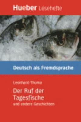 bokomslag Der Ruf der Tagesfische und andere Geschichten - Leseheft