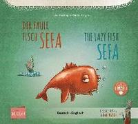 bokomslag Der faule Fisch Sefa. Kinderbuch Deutsch-Englisch mit MP3-Hörbuch zum Herunterladen