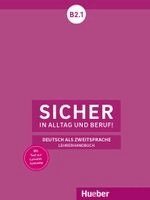 Claudia Böschel, Susanne Wagner - Sicher in Alltag und Beruf! B2.1, Häftad
