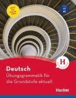 Ubungsgrammatik fur die Grundstufe - aktuell - Buch mit Online Test 1