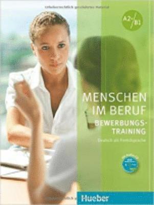 bokomslag Menschen im Beruf - Bewerbungsstraining. Kursbuch mit Audio-CD