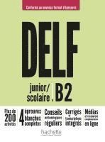 Nelly Mous, Sara Azevedo Rodrigues, Pascal Biras - DELF junior / scolaire B2 - Conforme au nouveau format d'épreuves, Häftad