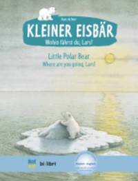 bokomslag Kleiner Eisbar - Wohin fahrst du Lars? / Little Polar Bear, where ar