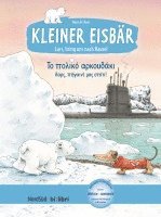 Kleiner Eisbär - Lars, bring uns nach Hause. Kinderbuch Deutsch-Griechisch 1