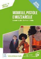 bokomslag Modelle, pistole e mozzarelle - Nuova Edizione