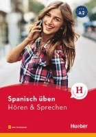 Spanisch üben - Hören & Sprechen A2. Buch mit Audios online 1