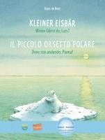 bokomslag Kleiner Eisbär - Wohin fährst du, Lars? Kinderbuch Deutsch-Italienisch