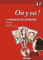 bokomslag On y va ! A1. Le bouquet de Joséphine