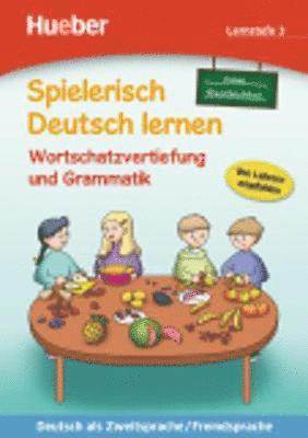 Marion Techmer, Maximilian Löw - Spielerisch Deutsch lernen, neue Geschichten - Wortschatzvertiefung und Grammatik - Lernstufe 3, Häftad
