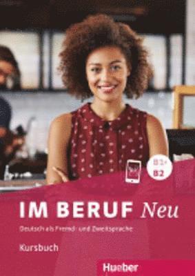 bokomslag Im Beruf NEU B1+/B2. Kursbuch