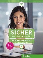 Sicher in Alltag und Beruf! C1.1. Kursbuch + Arbeitsbuch 1