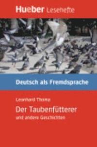 bokomslag Der Taubenfutterer und andere Geschichten - Leseheft