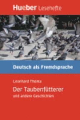 bokomslag Der Taubenfutterer und andere Geschichten - Leseheft