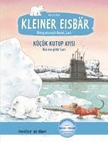 bokomslag Kleiner Eisbär - Lars, bring uns nach Hause. Kinderbuch Deutsch-Türkisch