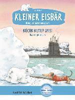 Kleiner Eisbär - Lars, bring uns nach Hause. Kinderbuch Deutsch-Türkisch