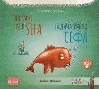 bokomslag Der faule Fisch Sefa. Kinderbuch Deutsch-Ukrainisch mit MP3-Hörbuch zum Herunterladen