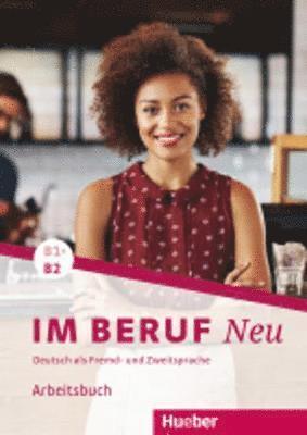 bokomslag Im Beruf NEU B1+/B2. Arbeitsbuch