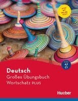 Marion Techmer, Lilli Marlen Brill - Deutsch Großes Übungsbuch Wortschatz PLUS A2-C1, Häftad