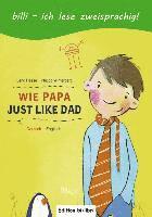 Wie Papa. Kinderbuch Deutsch-Englisch 1