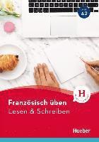 Französisch üben - Lesen & Schreiben A2 1