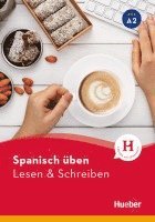 Spanisch üben - Lesen & Schreiben A2 1