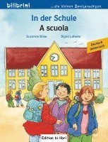 bokomslag In der Schule. A scuola. Kinderbuch Deutsch-Italienisch