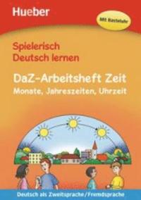 bokomslag Spielerisch Deutsch lernen - DaZ-Arbeitsheft Zeit