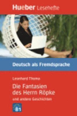 Die Fantasien des Herrn Ropke und andere Geschichten - Leseheft 1