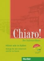 Chiaro! A1/A2, Hören wie in Italien 1