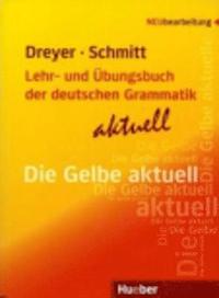 bokomslag Lehr- und Übungsbuch der deutschen Grammatik aktuell, Die Gelbe aktuell, Lehrbuch