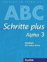 bokomslag Schritte plus Alpha 3. Kursbuch mit Audios online