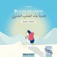 bokomslag Neulich am Südpol. Kinderbuch Deutsch-Arabisch mit Audio-CD