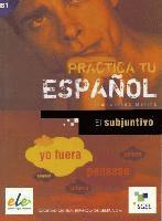 bokomslag Practica tu español: El subjuntivo