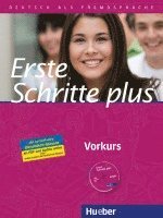 Daniela Niebisch, Jutta Orth-Chambah, Dörte Weers, Renate Zschärlich - Erste Schritte plus - Vorkurs. Kursbuch, Häftad