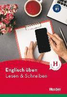 Englisch üben - Lesen & Schreiben B1 1