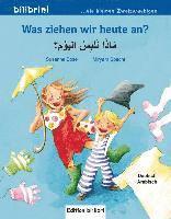 bokomslag Was ziehen wir heute an? Kinderbuch Deutsch-Arabisch
