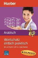 Wortschatz einfach praktisch - Arabisch 1