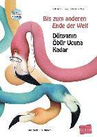 bokomslag Bis zum anderen Ende der Welt. Deutsch-Türkisch mit Audio-CD