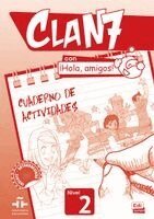 Editorial Edinumen - Clan 7 con ¡Hola, amigos! 2. Arbeitsbuch + Stickerbogen, Häftad