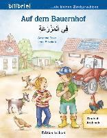 Auf dem Bauernhof. Kinderbuch Deutsch-Arabisch 1