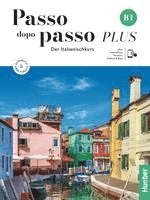 bokomslag Passo dopo passo PLUS B1. Kurs- und Arbeitsbuch plus interaktive Version