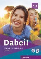bokomslag Dabei! A1.1. Deutsch für Jugendliche.Deutsch als Fremdsprache. Kursbuch