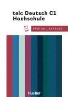 bokomslag Prüfung Express. telc Deutsch C1 Hochschule. Übungsbuch mit Audios online