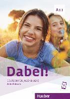 bokomslag Dabei! A1.1. Deutsch für Jugendliche.Deutsch als Fremdsprache. Arbeitsbuch