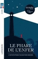 Le phare de l'enfer: und weitere packende Krimis. Lektüre 1