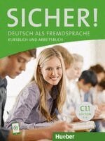 Michaela Perlmann-Balme, Susanne Schwalb, Magdalena Matussek - Sicher! C1.1. Kurs- und Arbeitsbuch mit Audios online, Lektion 1-6, Häftad