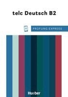 Dagmar Giersberg - Prüfung Express - telc Deutsch B2. Übungsbuch mit Audios Online, Häftad